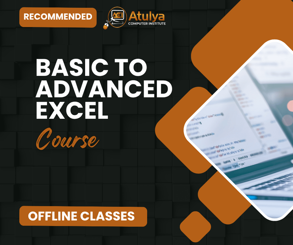 Basic to Advanced Excel Offline Classes in Bihar - Atulya Computer Institute
