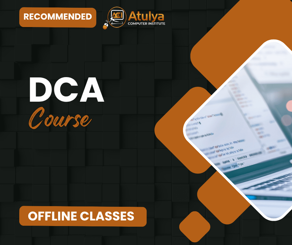 Top DCA Offline Certification Course in Bihar - Atulya Computer Institute